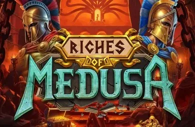Riches of Medusa